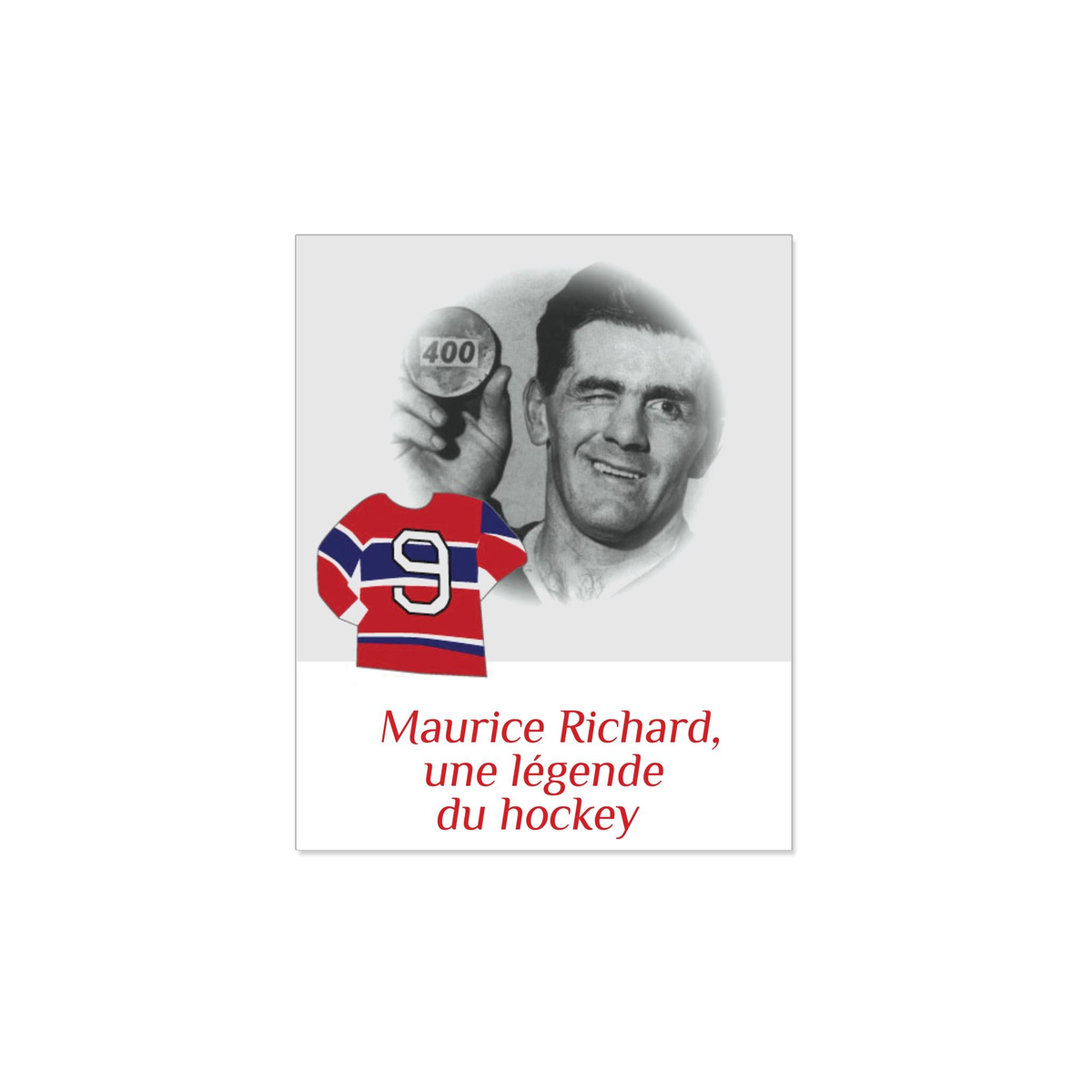 Livre Une légende du hockey : Maurice Richard